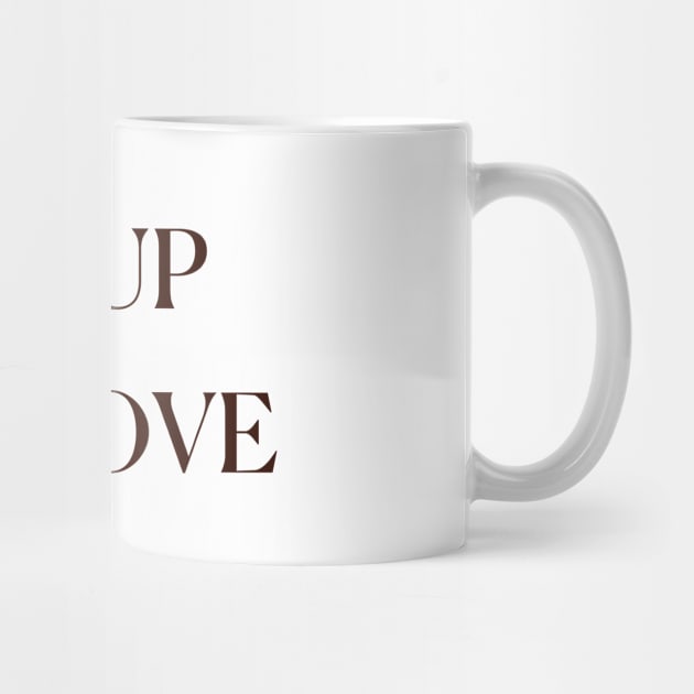 A Cup Of Love Coffee Cute Funny Coffee Lover Popular by mounteencom